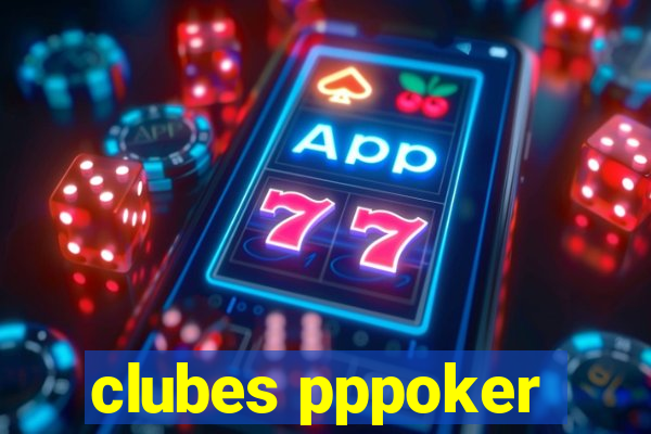 clubes pppoker